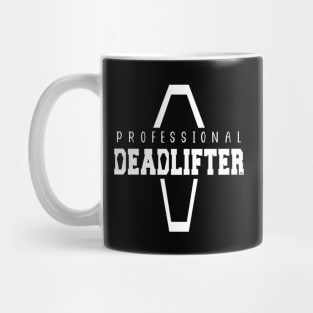 Professional Deadlifter Coffin Funny Mortician Saying Mug